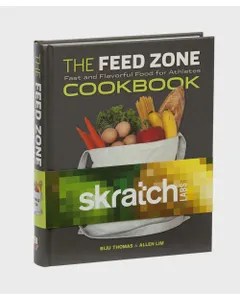 Skratch Labs Feed Zone Cookbook